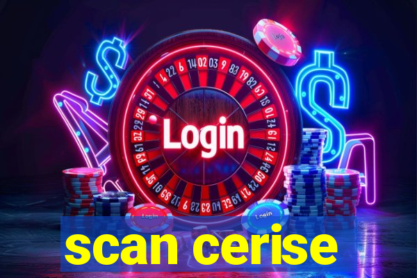 scan cerise